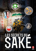 Secrets du saké (Les) [ancienne édition]